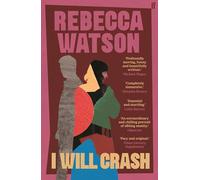 Rebecca Watson I Will Crash (Tascabile)