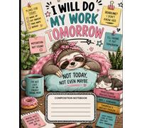 I Will Do My Work Tomorrow : Funny College Ruled Notebook
