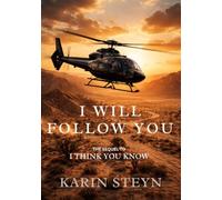 I Will Follow You: Sequel to I Think You Know