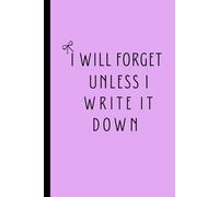 I will forget unless i write it down.: It can help ,put your soft thoughts of loud days.