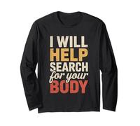 I Will Help Search for Your Body Sarcasmo Oscuro - Maglia a Manica