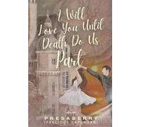 I Will Love You Until Death Do Us Part