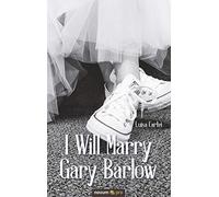 I Will Marry Gary Barlow