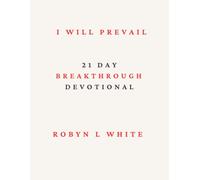 I WILL PREVAIL: 21 DAY BREAKTHROUGH DEVOTIONAL