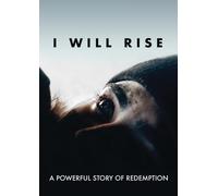 I Will Rise: A Powerful Story of Redemption