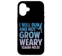 I Will Run And Not Grow Weary Isaiah 40:31 - Custodia per iPhone 16