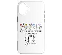 I Will Sing of the Goodness of God Psalm 89:1 Christian Bird Custodia per iPhone 16 Plus