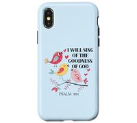 I Will Sing of the Goodness of God Psalm 89:1 Christian Bird Custodia per iPhone X/XS