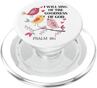 I Will Sing of the Goodness of God Psalm 89:1 Christian Bird PopSockets PopGrip per MagSafe
