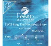 I Will Sing The Wondrous Story [Accompaniment/Performance Track] (Daywind Soundtracks Contemporary)