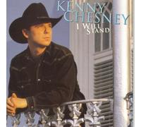 I Will Stand by Kenny Chesney (1997-07-15)