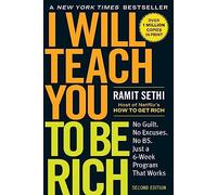 Sethi – I Will Teach You to Be Rich – No Guilt. No Excuses. No BS. Just a 6-Week Program – Tascabile