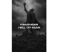 I Will Try Again - A Warrior’s Journal: A Powerful Motivational Notebook for Discipline, Determination & Daily Writing