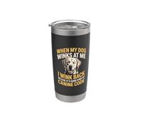 I Wink Back At My Dog In Case It's Canine Code Bicchiere termico in acciaio inox doppia parete