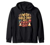 I Wish Field Day Was Every Day School Games Fun Mood - Felpa con Cappuccio