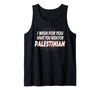 I Wish for You What You Wish for Palestinian Canotta
