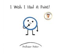 I Wish I Had A Point!