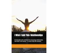 I Wish I Said This: Relationships
