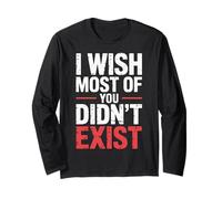 I Wish Most of You Didn't Exist - Maglia a Manica