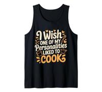 I Wish One of My Personalities Liked To Cook - Canotta