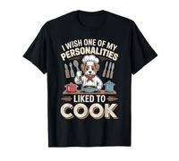 I Wish One of My Personalities Liked To Cook - Maglietta