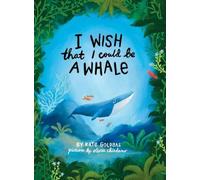 I Wish That I Could Be A Whale