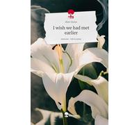 I wish we had met earlier. Life is a Story - story.one