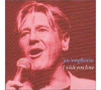 Longthorne, Joe - I WISH YOU LOVE