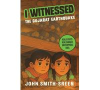 I WITNESSED THE GUJARAT EARTHQUAKE