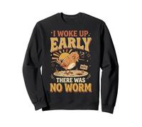 I Woke Up Early There Was No Worm Sarcastico Felpa