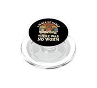 I Woke Up Early There Was No Worm Sarcastico PopSockets PopGrip per MagSafe