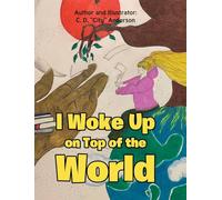 I Woke Up on Top of the World