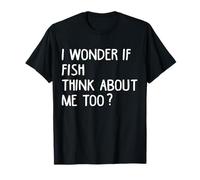 I Wonder If Fish Think About Me Too Fish Meme Citazione Maglietta