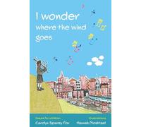 I wonder where the wind goes