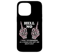I Won't Be Remembered as a Woman Who Kept Her Mouth Shut Custodia per iPhone 14 Pro Max
