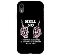 I Won't Be Remembered as a Woman Who Kept Her Mouth Shut Custodia per iPhone XR