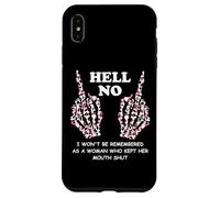 I Won't Be Remembered as a Woman Who Kept Her Mouth Shut Custodia per iPhone XS Max