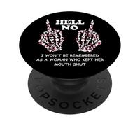 I Won't Be Remembered as a Woman Who Kept Her Mouth Shut PopSockets PopGrip Adesivo