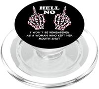 I Won't Be Remembered as a Woman Who Kept Her Mouth Shut PopSockets PopGrip per MagSafe