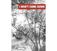 I won't come down. Women who climb trees and look into the distance