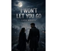 I Won't Let You Go