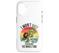 I Won't Quit But I Will Swear The Whole Time | Tartaruga Custodia per iPhone 16
