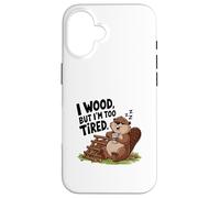 I wood Ma sono troppo stanco Custodia per iPhone 16