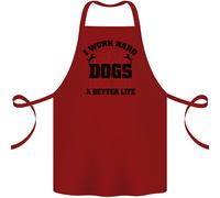 I Work Hard Cosi My Cani Better Life Divertente Cotone Grembiule 100% Biologico