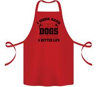 I Work Hard Cosi My Cani Better Life Divertente Cotone Grembiule 100% Biologico