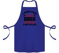 I Work Hard Cosi My Cani Better Life Divertente Cotone Grembiule 100% Biologico