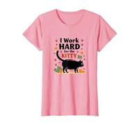 I Work Hard for The Kitty - Umorismo Amante dei Gatti Maglietta, Donna, Rosa, L