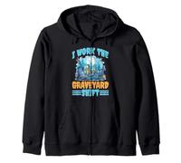 I Work The Graveyard Shift Night Noctural Worker Felpa con Cappuccio