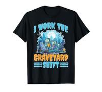I Work The Graveyard Shift Night Noctural Worker Maglietta