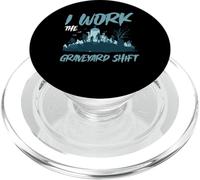 I Work The Graveyard Shift Night Noctural Worker - PopSockets PopGrip per MagSafe